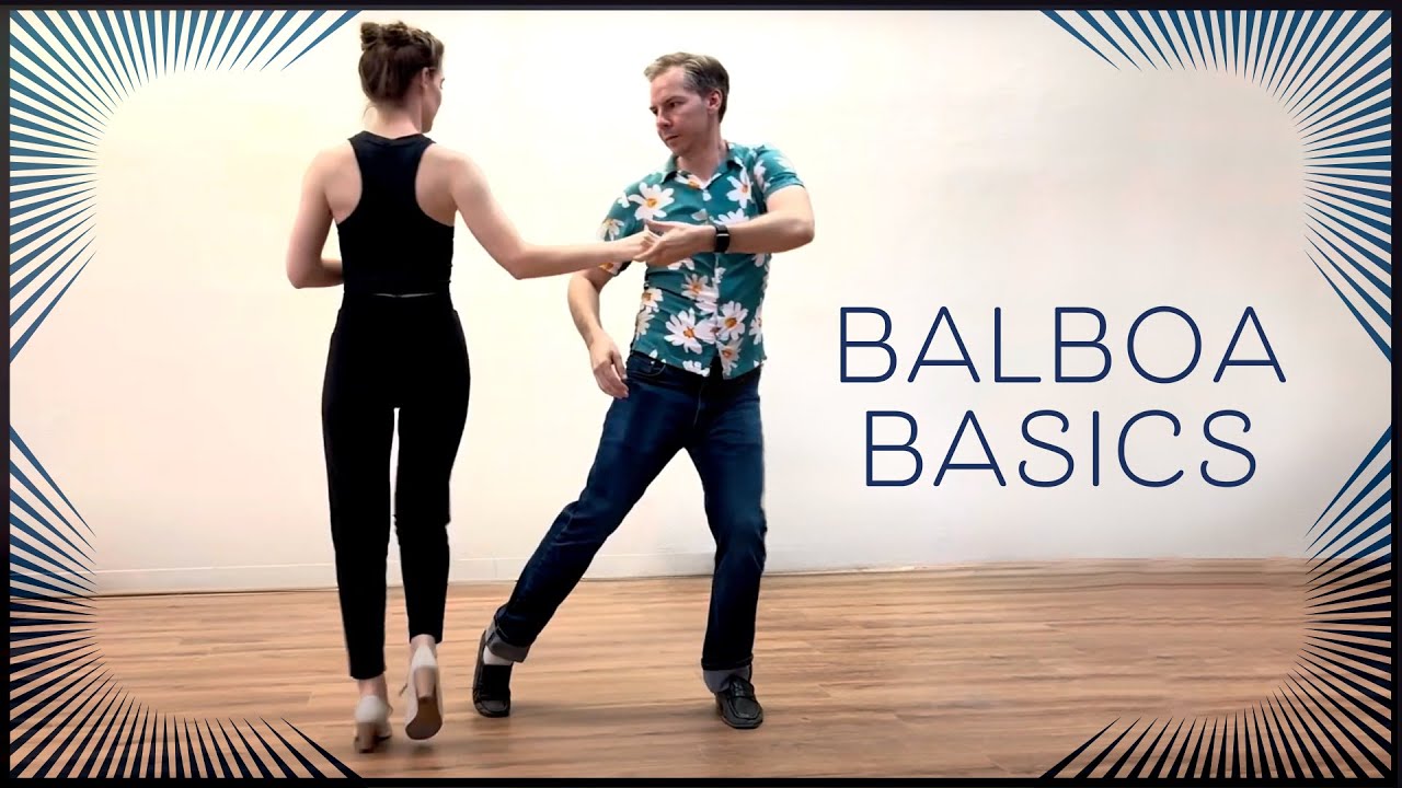 Balboa Basics: The Most Important Steps To Learn First