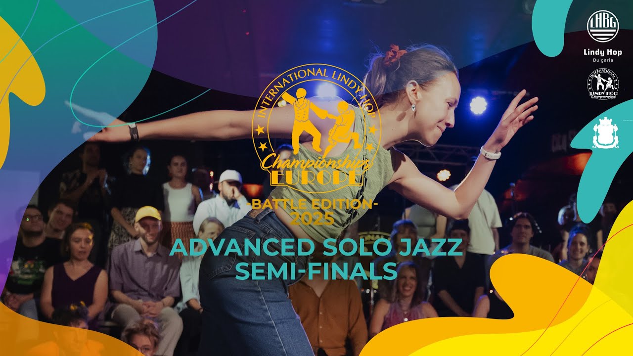 ADVANCED SOLO JAZZ SEMI-FINALS - ILHC EUROPE 2025